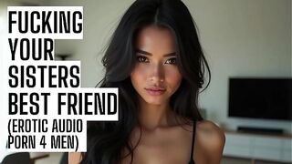 Fucking Sisters Best Friend (Full Taboo Erotic Audio on my site ASMR HFO JOI Erotic Audio 4 Men)